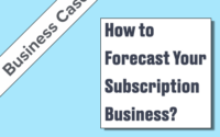 How to Forecast Your Subscription Business?