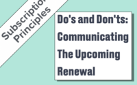 Do's and Don'ts: Communicating The Upcoming Renewal
