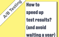 How to speed up test results? (and avoid waiting a year)
