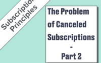 The Problem of Canceled Subscriptions - Part 2